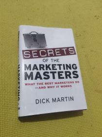 SECRETS OF THE MARKETING MASTERS