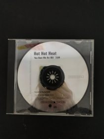 光盘：Hot Hot Heat （you owe me an lor 3:04） 1碟装 无封面 无歌词 以实拍图购买