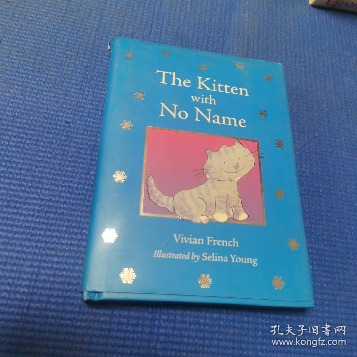 The Kitten with No Name没有名字的小猫（精装绘本）