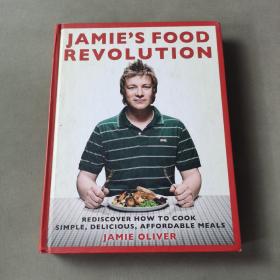 Jamie's Food Revolution：Rediscover How to Cook Simple, Delicious, Affordable Meals（英文）