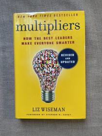 Multipliers: How the Best Leaders Make Everyone Smarter, Revised and Updated 成为乘法领导者：如何帮助员工成就卓越 修订版【英文版，精装】