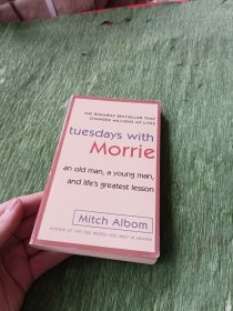 Tuesdays with Morrie：An Old Man, a Young Man, and Life's Greatest Lesson