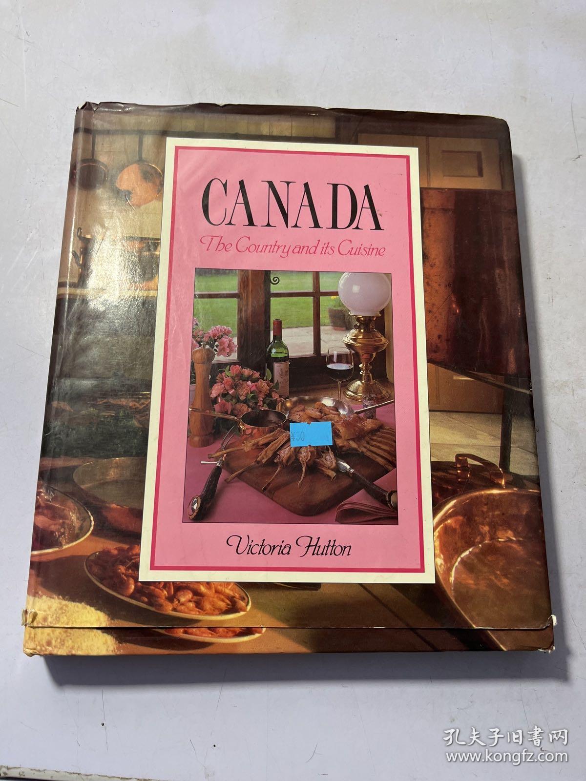 CANADA  Tbe Country and its Cuisine  Victoria Hutton