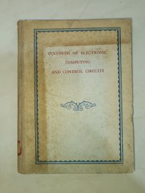 Synthesis of Electronic Computing and Control Circuits (电子计算和控制电路的综合)(目录见图)