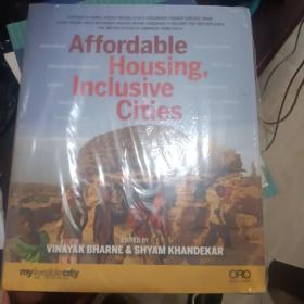 Affordable Housing Inclusive Cities /Vinayak Bharnes and Shy