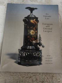 Ex oriente lux - Oriental and European Lacquer from the BASF Lacquer Museum Cologne