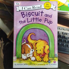 I Can Read! Biscuit and the Little pup（英文原版）（内页干净无笔记）