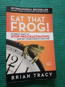 Eat That Frog!: 21 Great Ways to Stop Procrastinating and Get More Done In Less Time