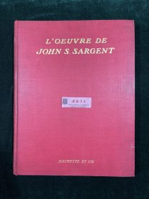 约翰・辛格・萨金特作品集 (法文) L'Oeuvre de John S. Sargent de L'Academie Royale de Londres 全一册 精装 1905年 62幅珂罗版版画 限量编号发行150部 此为第74号