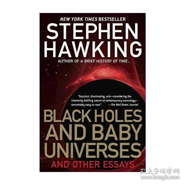 Black Holes and Baby Universes and Other Essays