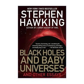 Black Holes and Baby Universes and Other Essays