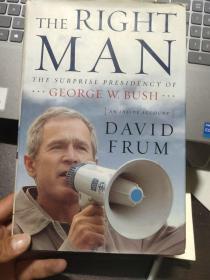 The Right Man: The Surprise Presidency of George W. Bu 英文原版 精装