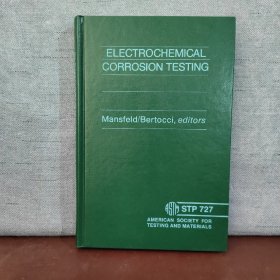 ELECTROCHEMICAL CORROSION TESTING 【英文原版，插图繁多】