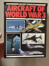 AIRCRAFT OF WORLD WAR III【世界大战飞机】布面精装大12开 图文本，内容丰富