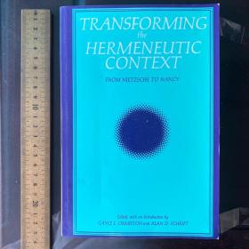 Transforming the hermeneutic context from nietzsche to Nancy hermeneutics introduction history Language 英文原版 阐释学