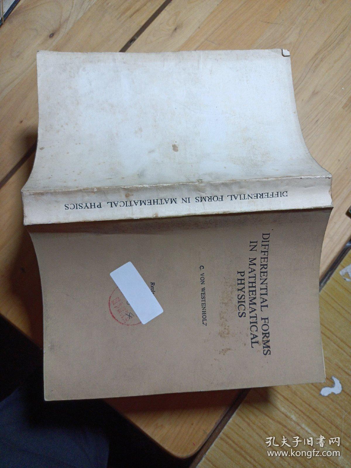DIFFERENTIAL FORMS IN MATHEMATICAL PHYSICS_VON WESTENHOLZ_孔夫子旧书网