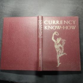 CURRENCY KNOW-HOW