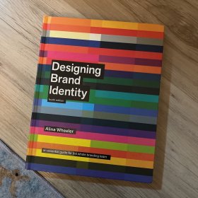 Designing Brand Identity: An Essential Guide for the Whole Branding Team[设计品牌标识，第4版]