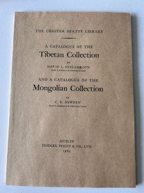 A Catalogue Of The Tibetan Collection And A Catalogue Of The Mongolian Collection

爱尔兰《切斯特贝蒂图书馆藏藏文蒙古文古籍文献目录》(复印资料）