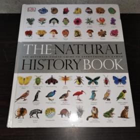 The Natural History Book：The Ultimate Visual Guide to Everything on Earth