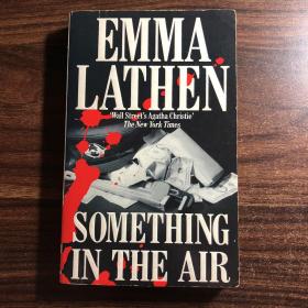 Something In the Air, Emma Lathen