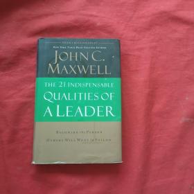 JOHNC MAXWELL THE 21INDISPENSABLE QUALITIESOF ALEADER