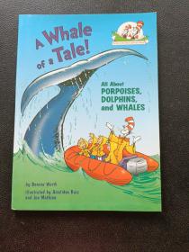 A Whale of a Tale!: All About Porpoises, Dolphins, and Whales (Cat in the Hat's Learning Library)鲸鱼的故事