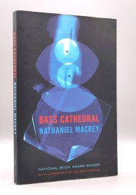 纳旦尼尔‧麦基 Bass Cathedral by Nathaniel Mackey （美国黑人文学）英文原版书