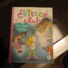 The Critter Club #15: Liz's Night at the Museum生物俱乐部#15：丽兹在博物馆的夜晚