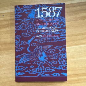 1587, A Year of No Significance：The Ming Dynasty in Decline