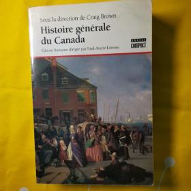 Sous la direction de Craig Brown

Histoire generale du Canada

Edition francaise dirigee par Paul-Andre Linteau  
克雷格·布朗方向   加拿大一般历史保罗·安德烈·林托版法语版
