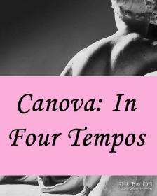 意大利雕塑家卡诺瓦画册 Canova: In Four Tempos 雕塑画册