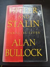 Hitler and stalin: Parallel Lives 希特勒和斯大林 （英文原版 精装） 毛边