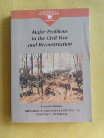 Major Problems in the Civil War and Reconstruction (Major Problems in American History Series)