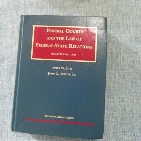 Federal Courts and the Law of Federal-State Relations (University Casebook) 4th Edition