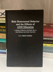Male Homosexual Behavior and the Effects of AIDS Education：A Study of Behavior and Safer Sex in New Zealand and South Australia