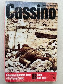 Cassino ( Ballantine’s illustrated History of the Violent Century Battle book No. 16)