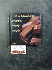 the chocolate lover's cook book（精装）