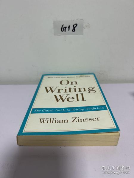 On Writing Well, 30th Anniversary Edition：The Classic Guide to Writing Nonfiction