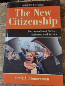 The New Citizenship: Unconventional Politics, Activism, and Service