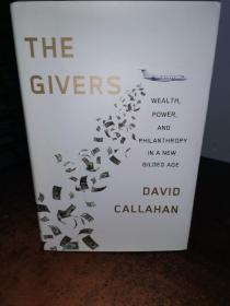 The Givers  Money, Power, and Philanthropy in a【新镀金时代的捐赠者财富、权力和慈善事业】