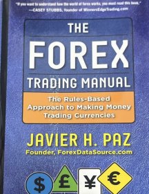 英文原版 The Forex Trading Manual: The Rules-Based Approach to Making Money Trading Currencies