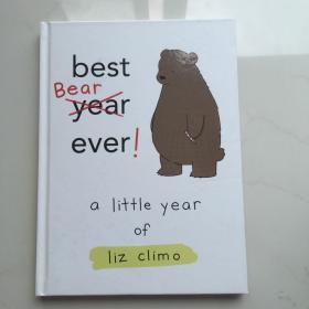 英文原版 Best Bear Ever!: A Year With the Little World of Liz有史以来最好的熊！：利兹小世界的一年