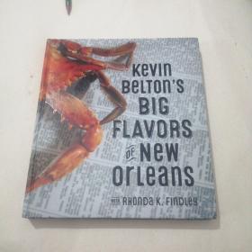 Kevin BeLTon S BIG FLAVORS OF NEW ORLEANS