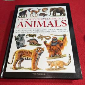 THE WORLD ENCYCLOPEDIA OF ANIMALS