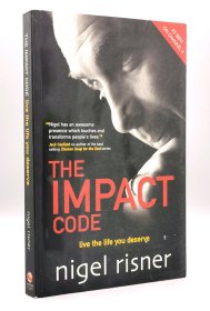 《影响力密码 : 拥有你值得拥有的生活》The Impact Code: Live the Life you Deserve by Nigel Risner 英文原版书