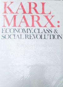 英文原版 Karl Marx Economy, Class and Social Revolution & Edited and with an introduction by Z. A. Jordan
