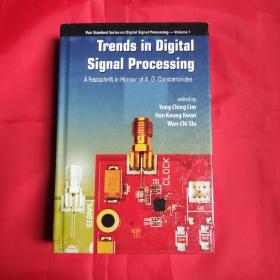 Trends in Digital Signal Processing A Festschrift in Honour of A. G. Constantinides （英文精装原版）