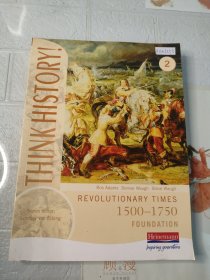 THINK HISTORY! 2 REVOLUTIONARY TIMES 1500-1750