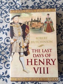 The Last Days Of Henry VIII 亨利八世最后的日子